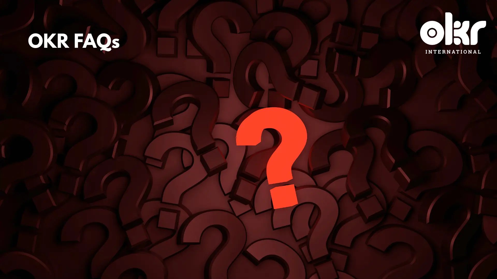 OKR FAQs