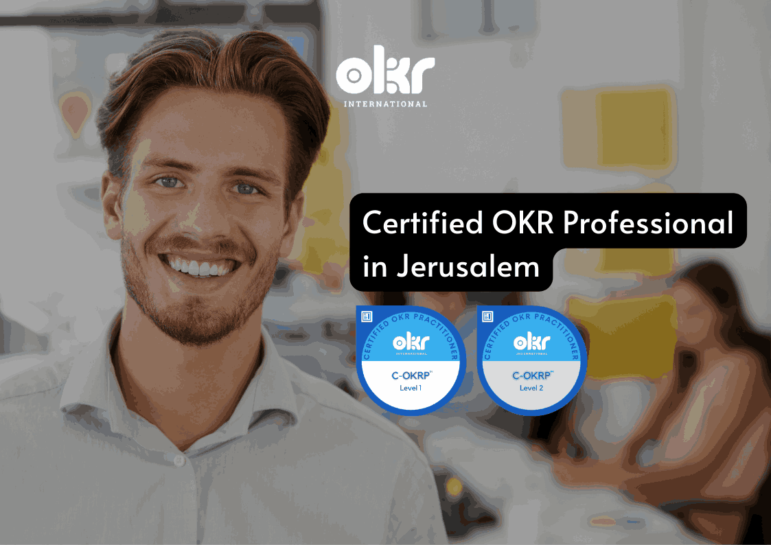 Certified OKR Practitioner in Jerusalem