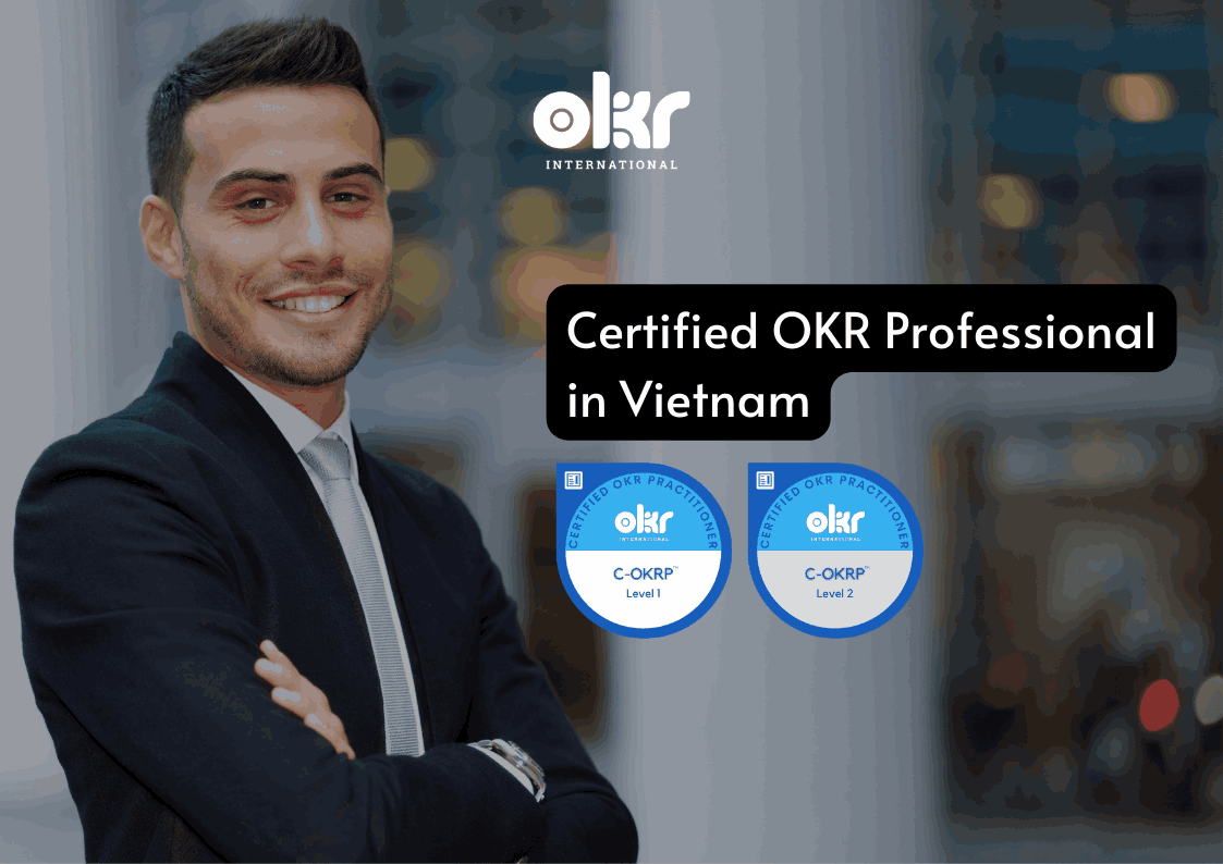 Certified OKR Practitioner in Vietnam