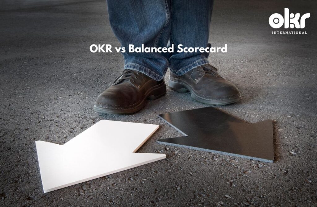 OKR vs Balanced Scorecard