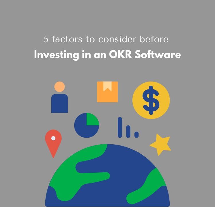 5 factors to consider before investing in an OKR Software