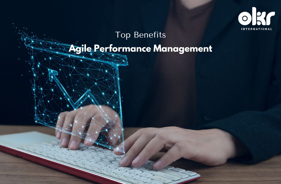 Top benefits of agile performance management