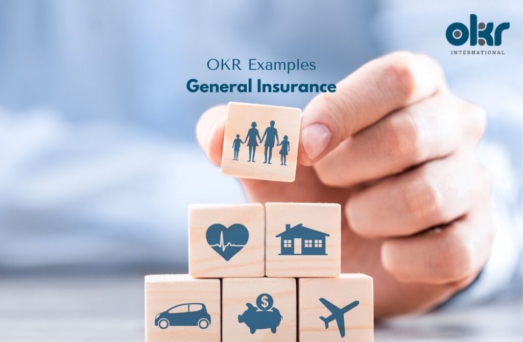 10 Impactful OKR Examples in General Insurance