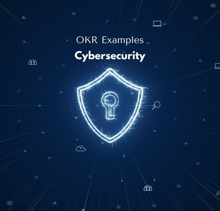 10 Profound OKR Examples in Cybersecurity