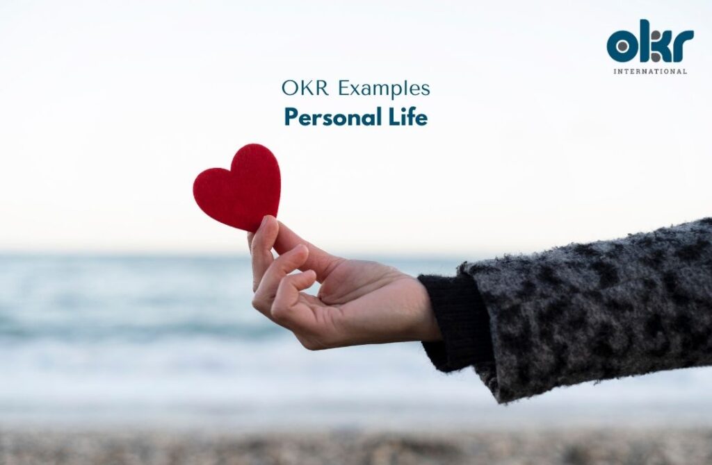 10 Transformative OKR Examples in Personal Life