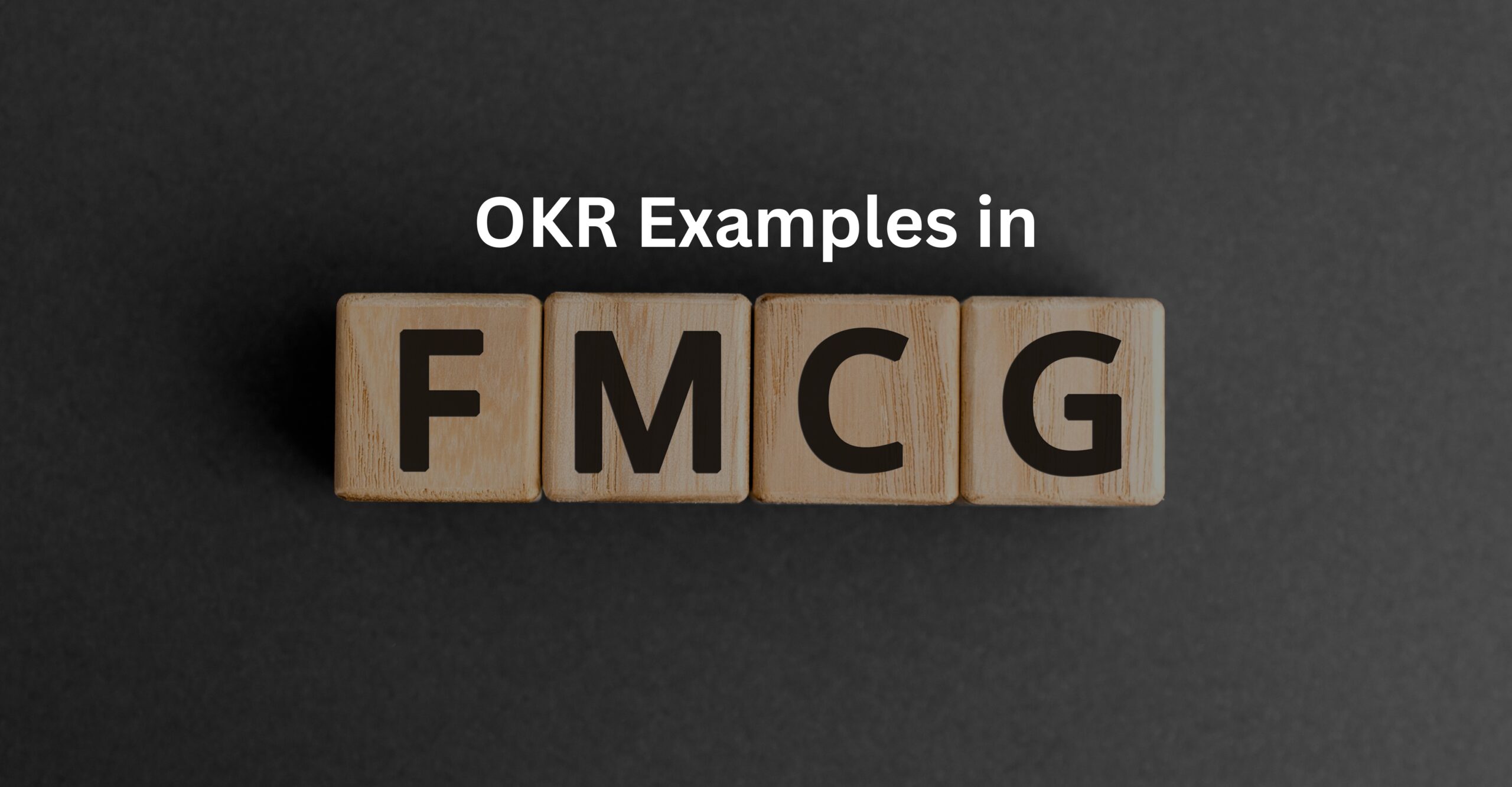 OKR Examples in FMCG