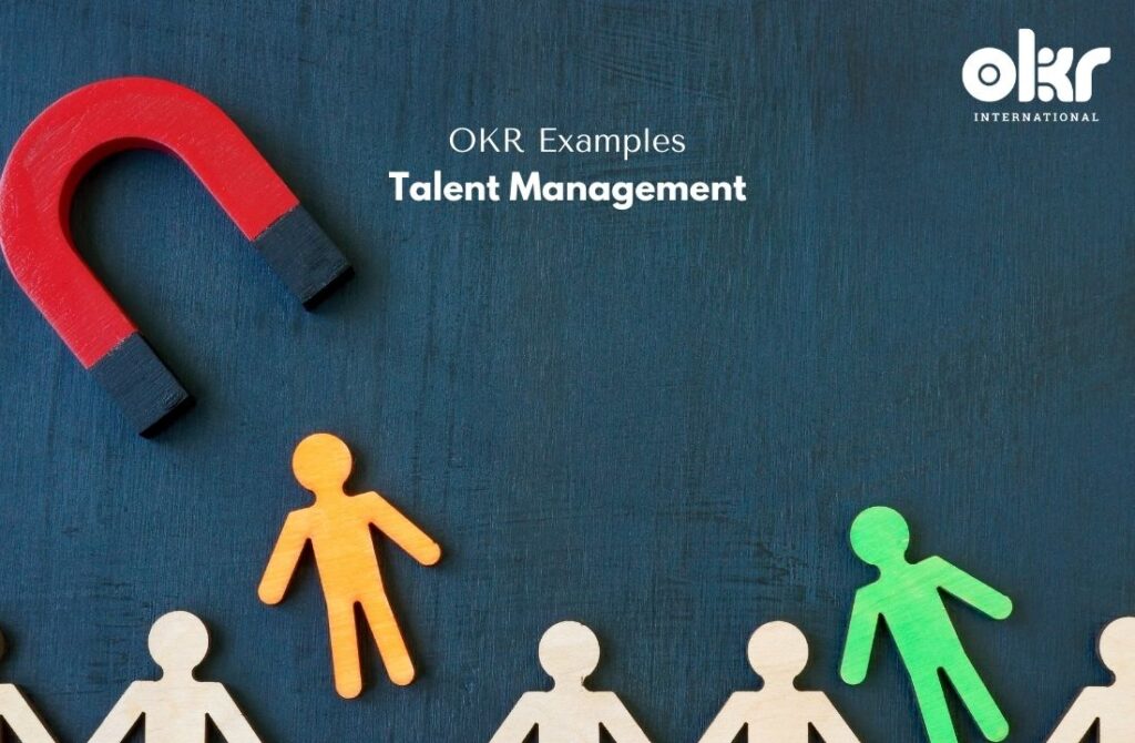 10 Tantalizing OKR Examples in Talent Management