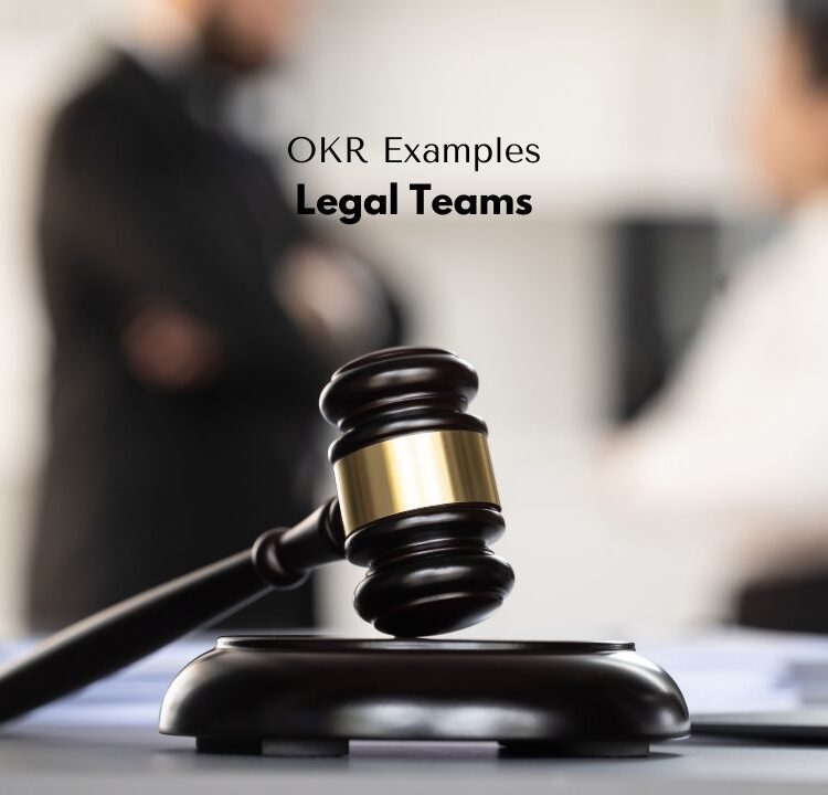 10 Thoughtful OKR Examples in Legal Teams