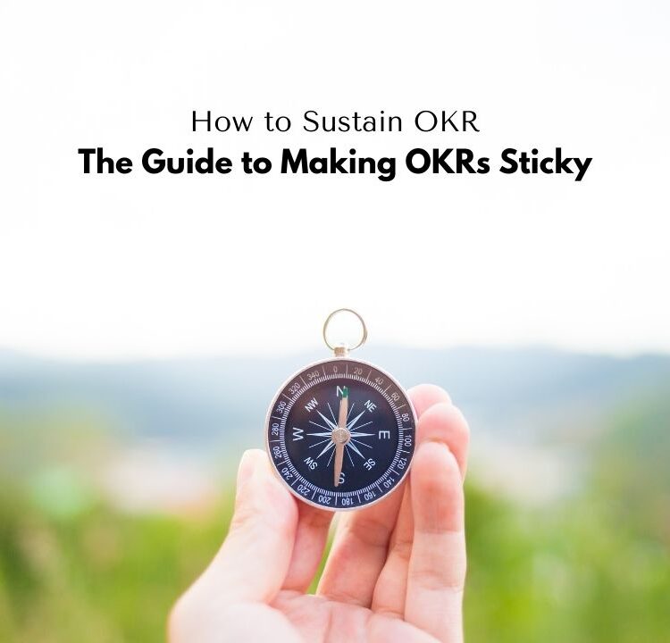How to Sustain OKRs_ The Guide to Making OKRs Sticky