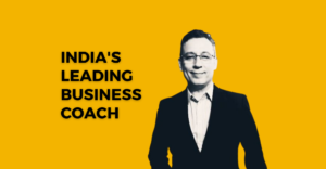 India’s Leading Business Coach: Nikhil Maini