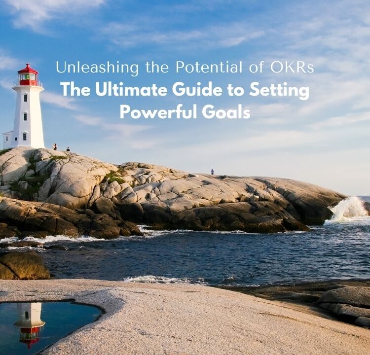 Unleashing the Potential of OKRs_ The Ultimate Guide to Setting Powerful Goals