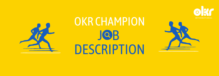 OKR Champion Job Description