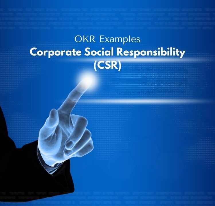10 Comprehensive OKR Examples in Corporate Social Responsibility (CSR)
