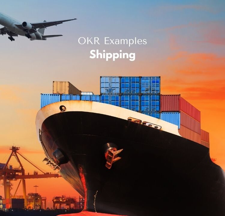 10 Effective OKR Examples in Shipping