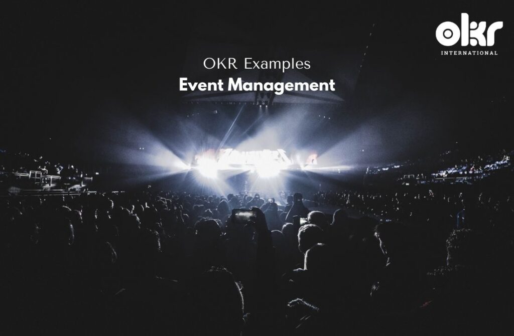 10 Elite OKR Examples in Event Management