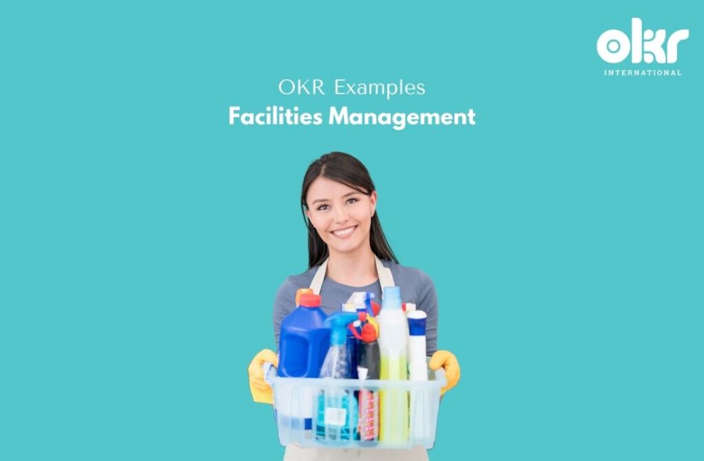 10 Fantastic OKR Examples in Facilities Management