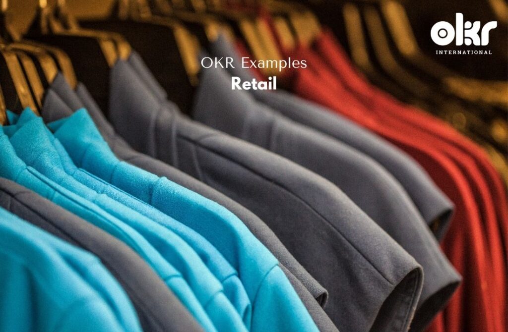 10 Game-Changing OKR Examples in Retail