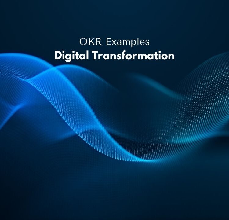 10 Incredible OKR Examples in Digital Transformation
