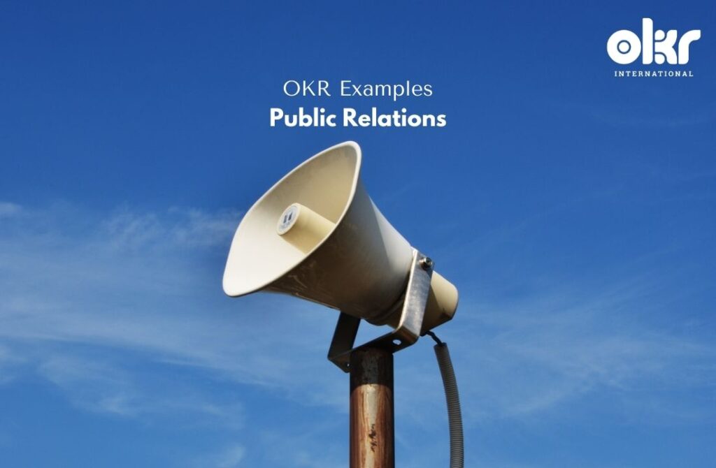 10 Promising OKR Examples in Public Relations