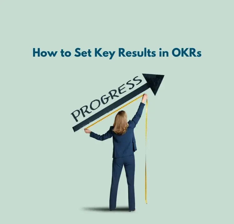 How to Set Key Results in OKRs