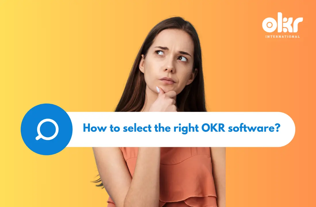 How to select the right OKR software?