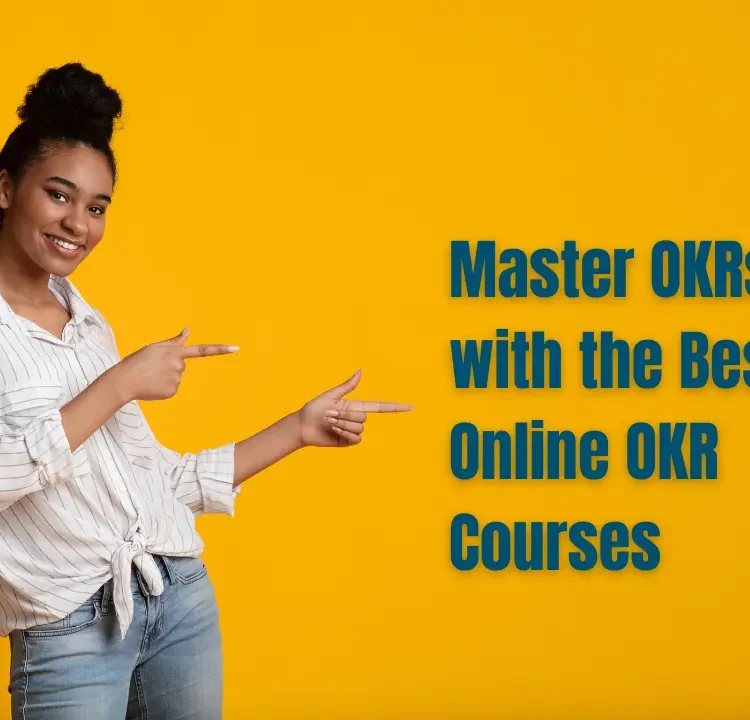 Master OKRs with the Best Online OKR Courses